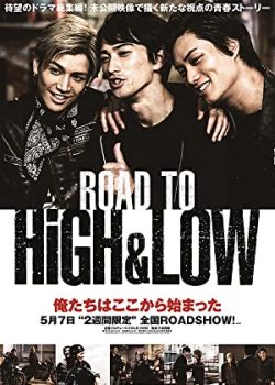 Xem Phim Đường tới HiGH & LOW (Road to High & Low)