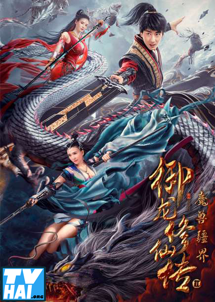 Xem Phim Ngự Long Tu Tiên Truyện 2: Vương Quốc Ma Thú (Dragon Sword 2)