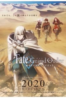 Xem Phim Fate/Grand Order: Shinsei Entaku Ryouiki Camelot 1 - Wandering; Agateram (Fate/Grand Order Wandering; Agateram)