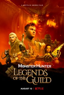Xem Phim Monster Hunter: Legends Of The Guild (Monster Hunter: Huyền Thoại Hội Thợ Săn)