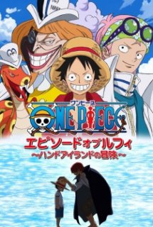 Xem Phim One Piece Special 6: Episode of Luffy - Hand Island no Bouken (One Piece: Episode of Luffy - Hand Island Adventure,Cuộc phiêu lưu trên Hand Island)