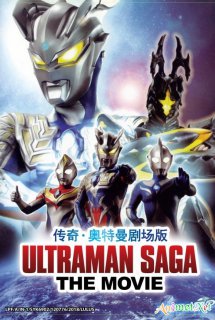 Xem Phim Ultraman Saga The Movie ()