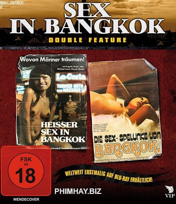 Xem Phim Du Lịch Tình Dục Ở Bangkok (Sex In Bangkok Double Feature)