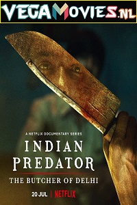 Xem Phim Sát Nhân Ấn Độ: Gã đồ tể Delhi Phần 1 (Indian Predator: The Butcher of Delhi Season 1)