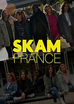 Xem Phim SKAM Pháp Phần 6 (Skam France Season 6)