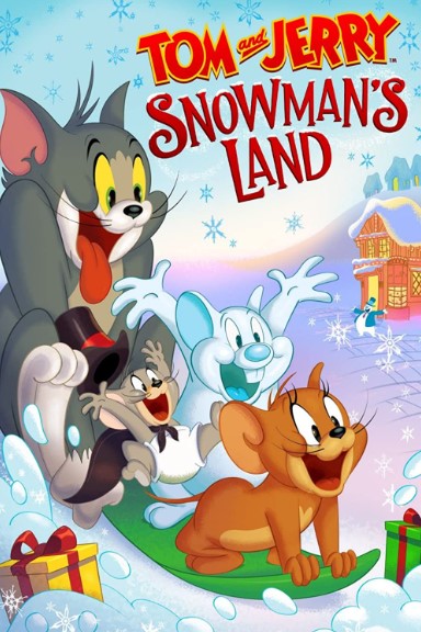 Poster Phim Tom and Jerry: Vùng Đất Của Người Tuyết (Tom and Jerry: Snowman's Land)